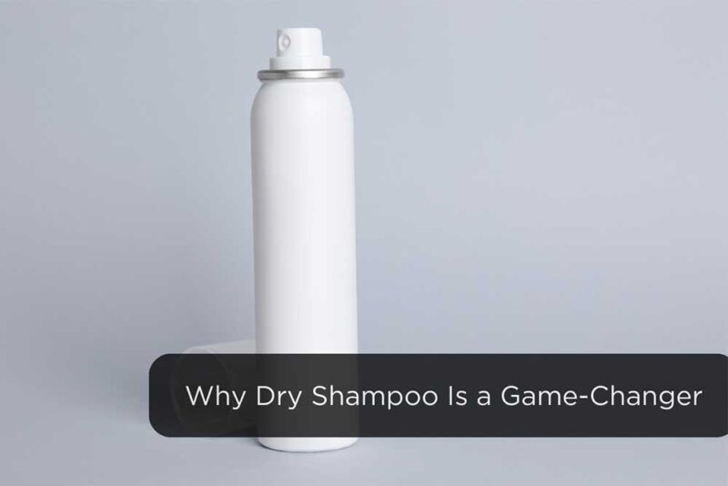 Dry Shampoo Game-Changer | The Five Best Dry Shampoos