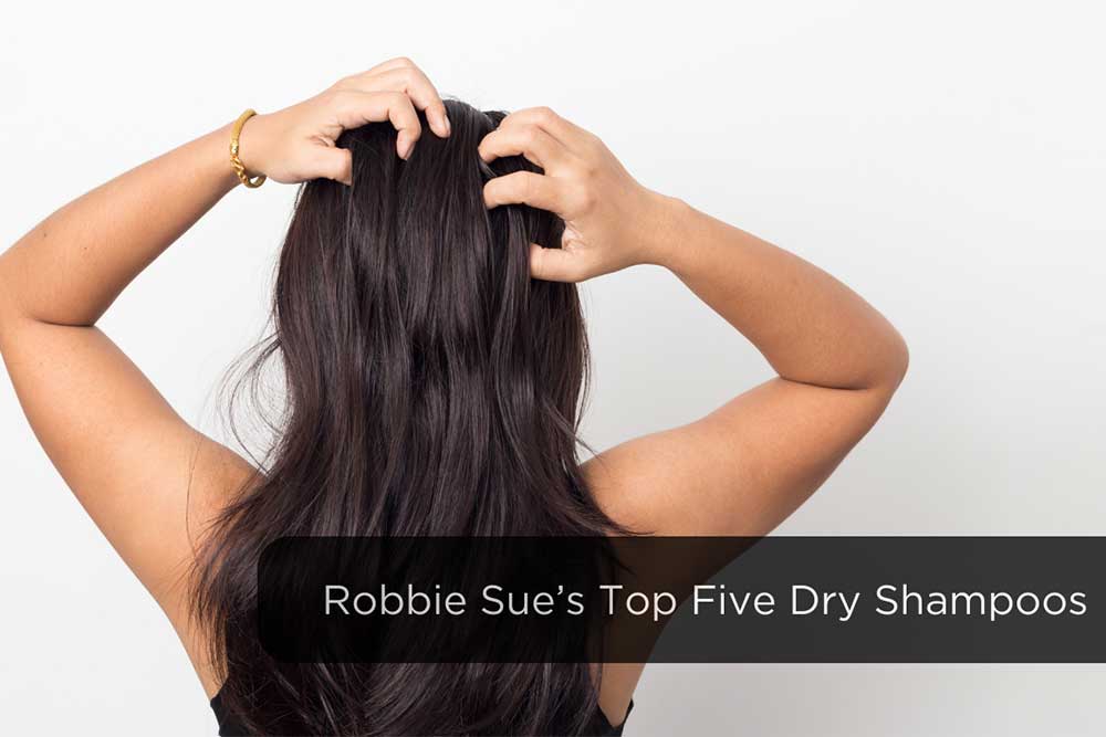 Robbie Sue | The Five Best Dry Shampoos